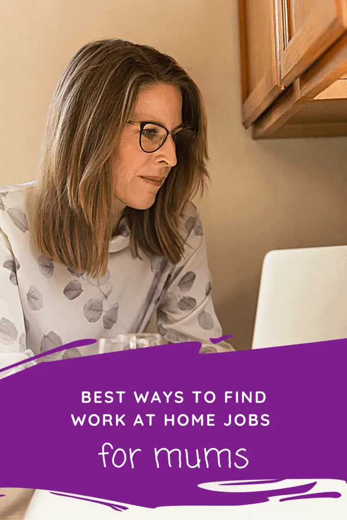 The Best Ways To Find Work At Home Jobs For Mums