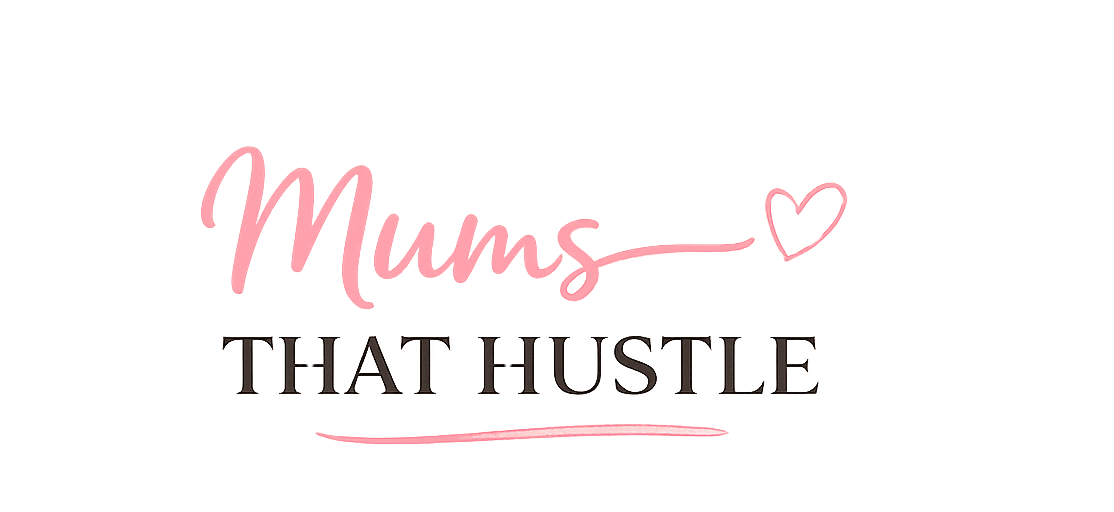 Mums That Hustle